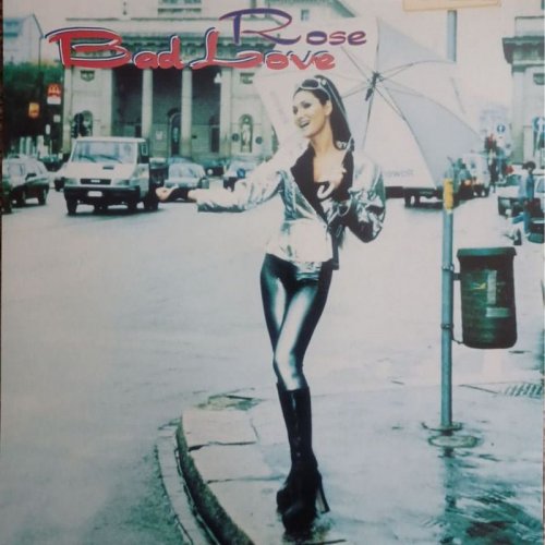 Rose - Bad Love (Vinyl, 12'') 1996