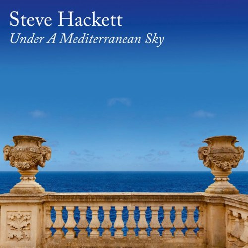 Steve Hackett - Under A Mediterranean Sky (2021)