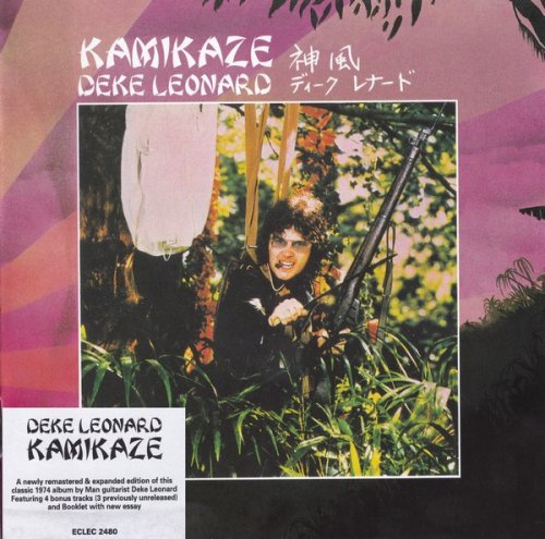 Deke Leonard - Kamikaze (1974) (Expanded Edition, 2015)