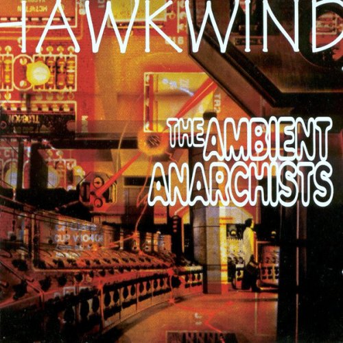 Hawkwind - The Ambient Anarchists [2 CD] (1997)
