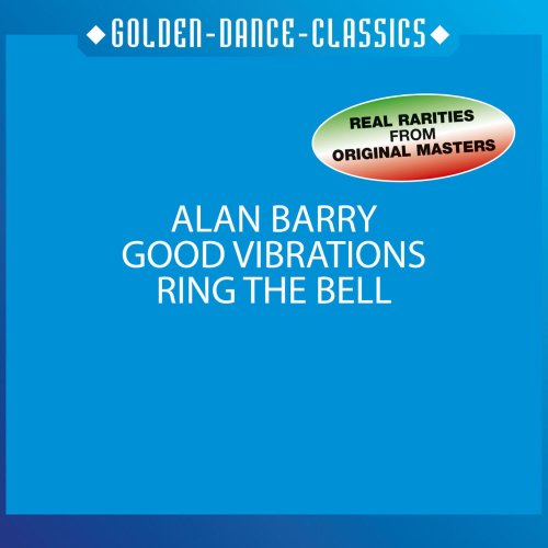 Alan Barry - Good Vibrations / Ring The Bell (4 x File, FLAC, Single) 2001