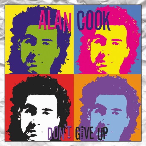 Alan Cook - Don't Give Up (3 x File, FLAC, Single) 2010