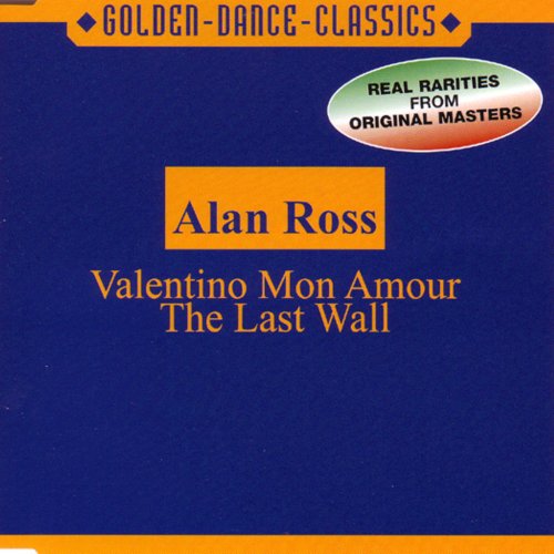 Alan Ross - Valentino Mon Amour / The Last Wall (4 x File, FLAC, Single) 2001
