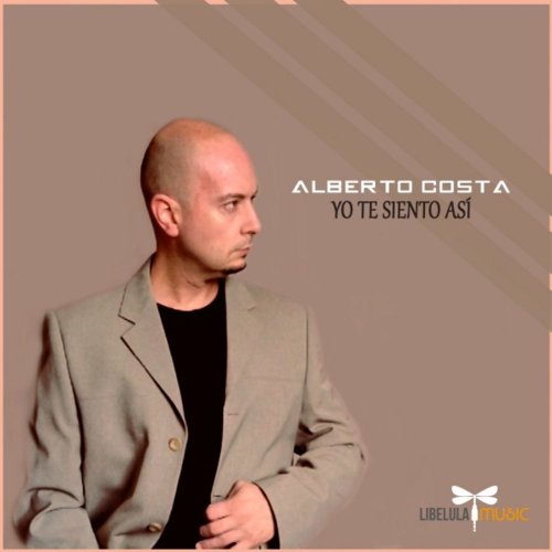 Alberto Costa - Yo Te Siento Asi (3 x File, FLAC, Single) 2018