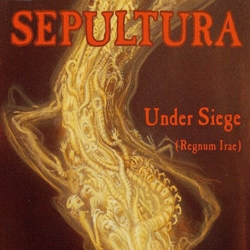 Sepultura - Under Siege (Regnum Irae) [Single] 1991