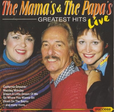 The Mama's & The Papa's - Greatest Hits Live (1993)