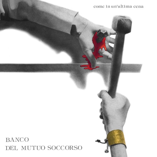 Banco Del Mutuo Soccorso - Come In Un'Ultima Cena 1976 (Remastered 2022) 2022