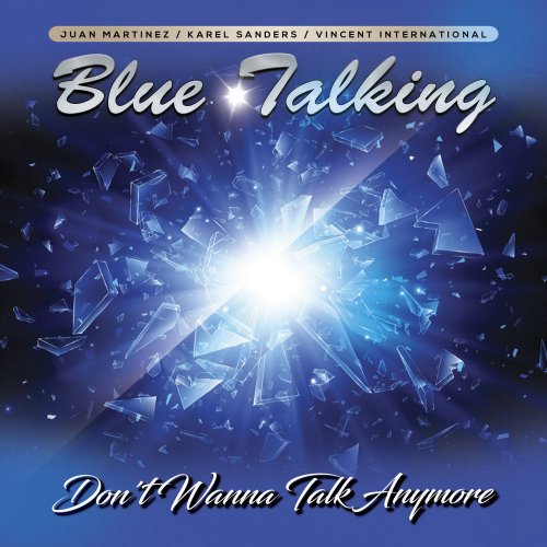 Blue Talking - Don't Wanna Talk Anymore (5 x File, FLAC, Single) 2021