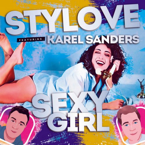Stylove Feat. Karel Sanders - Sexy Girl (5 x File, FLAC, Single) 2021