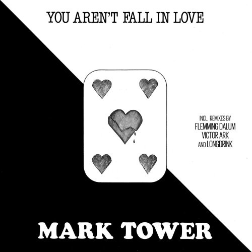 Mark Tower - You Aren't Fall In Love (6 x File, FLAC, Single) 2021