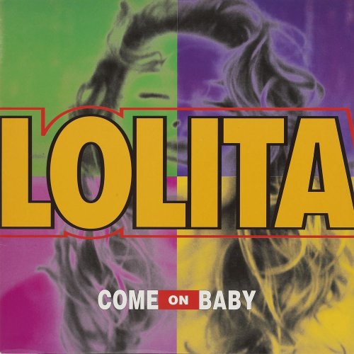 Lolita - Come On Baby (5 x File, FLAC, Single) (1995) 2021
