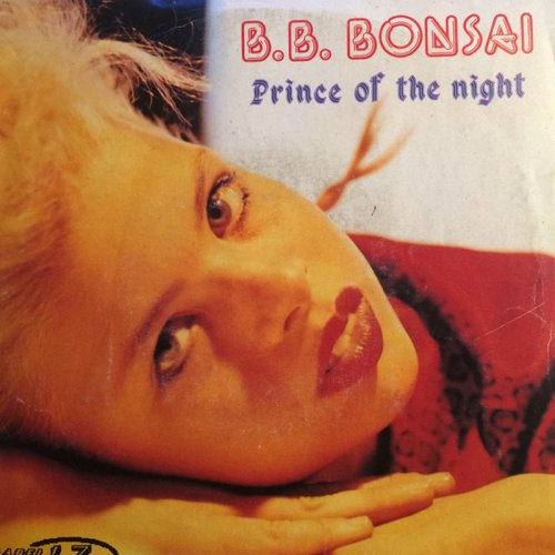 B.B. Bonsai - Prince Of The Night (Vinyl, 7'') 1985