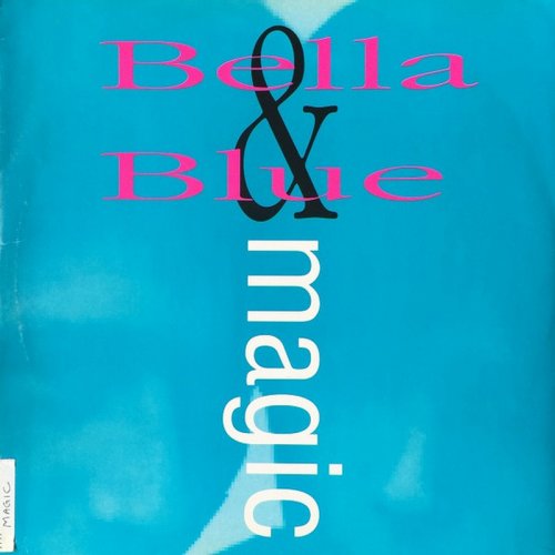Bella & Blue - Magic (Vinyl, 12'') 1991