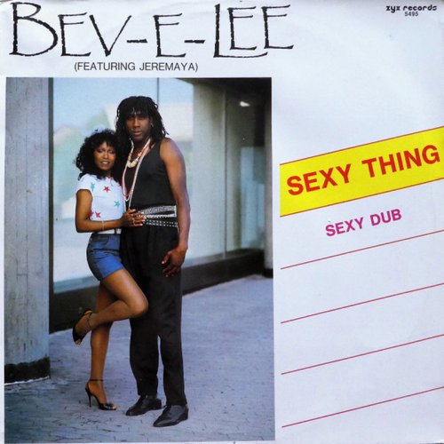 Bev-E-Lee featuring Jeremaya - Sexy Thing  (Vinyl, 12'') 1986