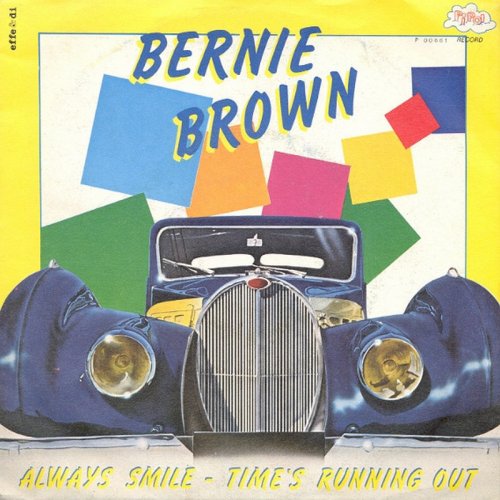 Bernie Brown - Always Smile / Time's Running Out (Vinyl, 12'') 1984