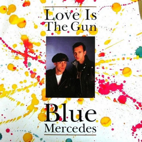 Blue Mercedes - Love Is The Gun (Vinyl, 12'') 1988