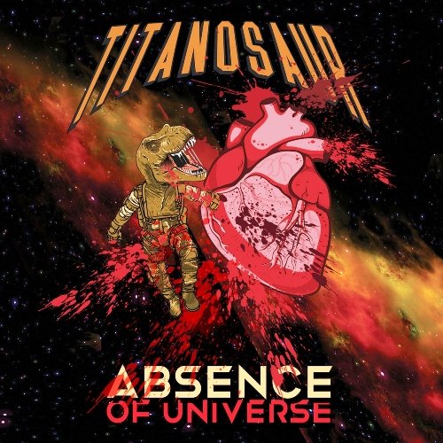 Titanosaur - Absence Of Universe [WEB] (2022)
