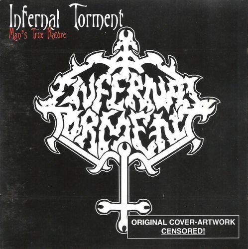 Infernal Torment - Man's True Nature (1995)