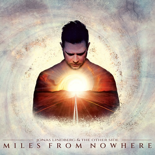 Jonas Lindberg & The Other Side - Miles From Nowhere 2022
