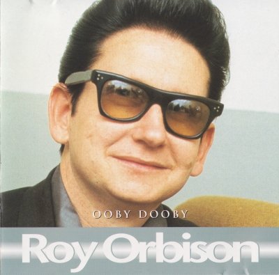 Roy Orbison - Ooby Dooby (2002)