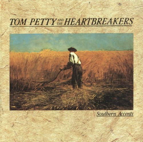 Tom Petty And The Heartbreakers - Southern Accents (1985)