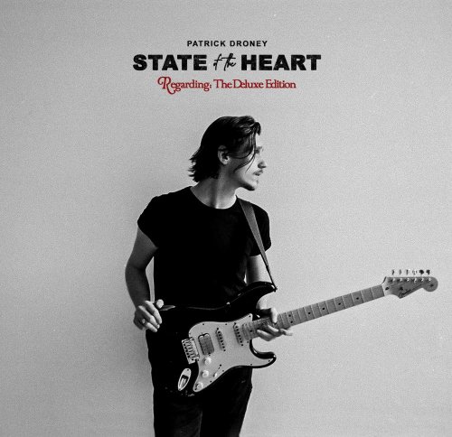 Patrick Droney - State Of The Heart [Deluxe Edition] (2021)