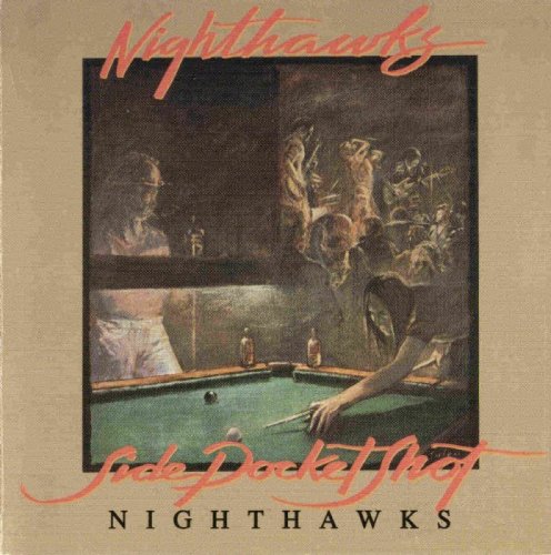 The Nighthawks - Side Pocket Shot (1977)