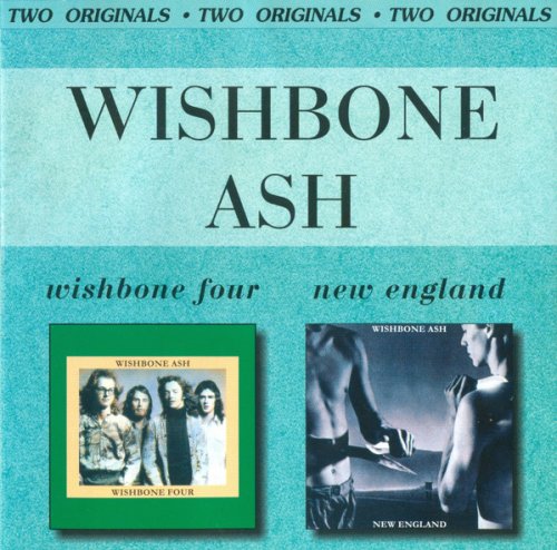 Wishbone Ash - Wishbone Four / New England (1973 / 1976)