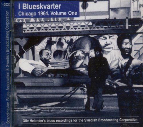 VA - l Blueskvarter - Chicago 1964, Volume One [2CD] (1999)