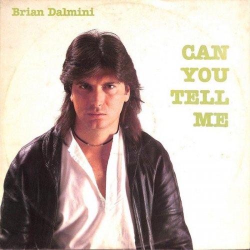 Brian Dalmini - Can You Tell Me (Vinyl, 12'') 1984