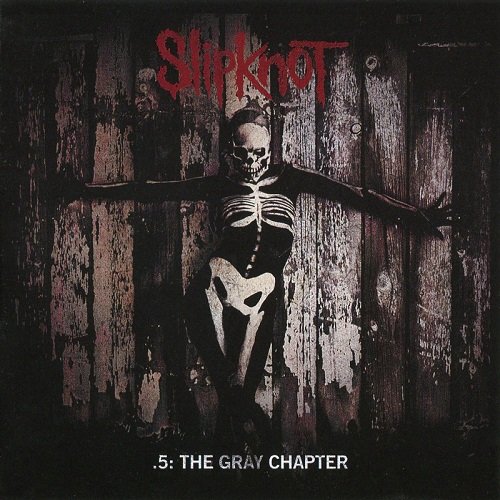 Slipknot - .5: The Grey Chapter (2014)