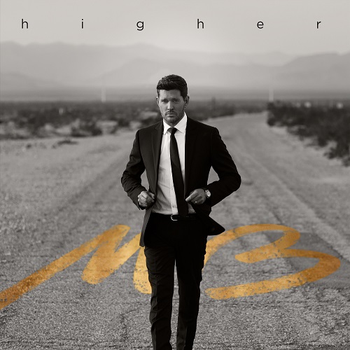 Michael Buble - Higher 2022 