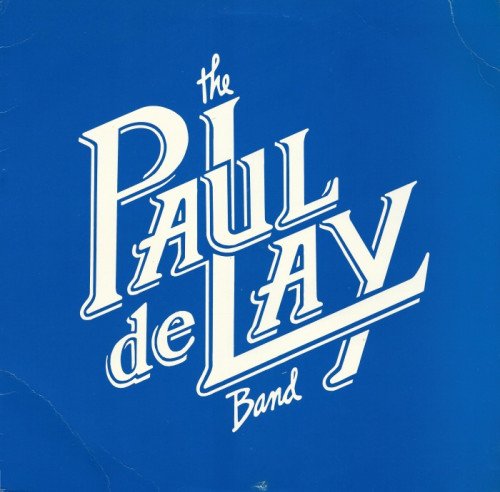 Paul deLay Band - Paul deLay Band [Vinyl-Rip] (1985)