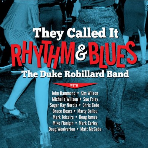 The Duke Robillard Band - They Called It Rhythm & Blues [WEB] (2022)