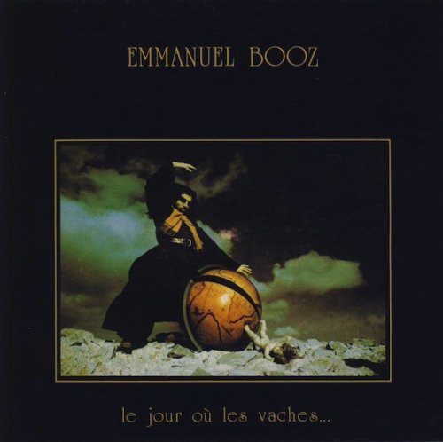 Emmanuel Booz - Le Jour Ou Les Vaches... (1974)