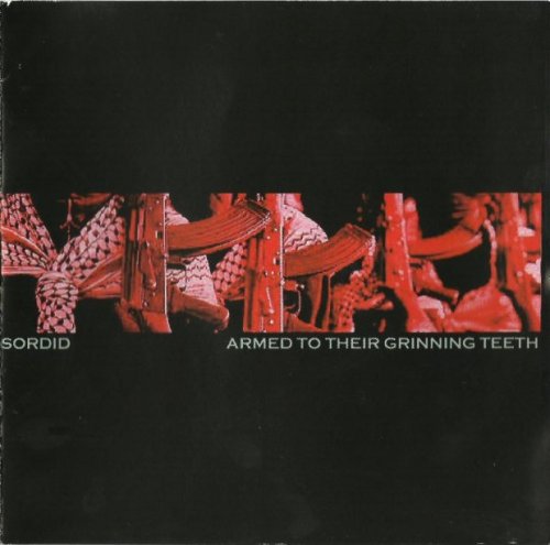 Sordid (Swe) - Armed to Their Grinning Teeth (2004)