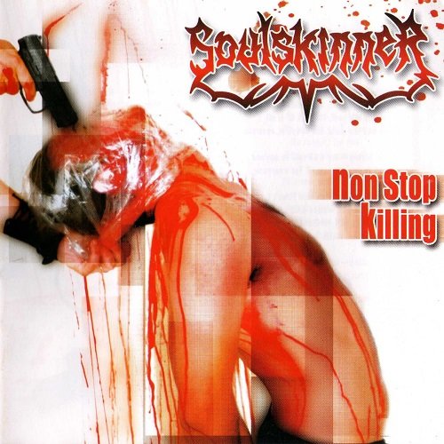 Soulskinner - Non Stop Killing (2007)