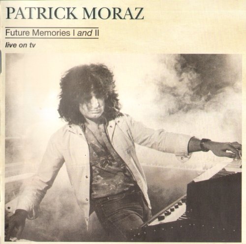 Patrick Moraz - Future Memories I And II (1985)