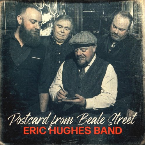 Eric Hughes Band - Postcard From Beale Street (2020)