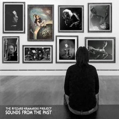 The Ryszard Kramarski Project – Sounds From The Past (2018)