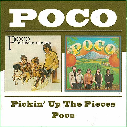Poco - Pickin' Up the Pieces / Poco (2xCD) (1969 / 1970)