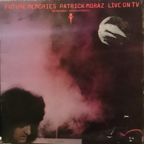 Patrick Moraz - Future Memories Live On TV (1979)