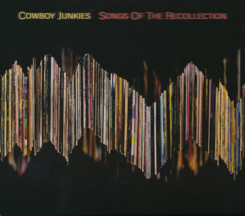 Cowboy Junkies - Songs Of The Recollection (2022)