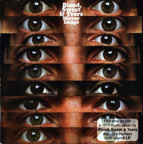 Blood, Sweat & Tears - Mirror Image (1974)