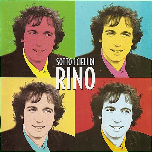 Rino Gaetano - Sotto i Cieli di Rino (Compilation) (2003)