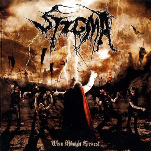 Stigma - When Midnight Strikes! (2008)