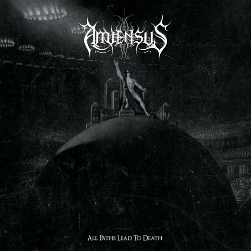 Amiensus - All Paths Lead to Death 2022
