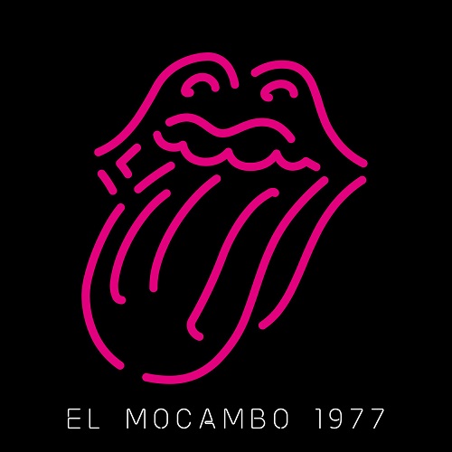 The Rolling Stones - Live At The El Mocambo (Live At The El Mocambo 1977) 2022