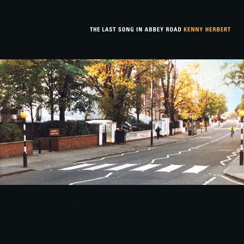 Kenny Herbert - The Last Song In Abbey Road (2002)