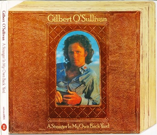 Gilbert O'Sullivan - A Stranger In My Own Back Yard (1974) [Reissue 2012]